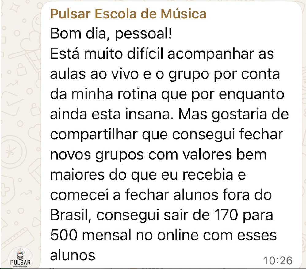 Mensagem da Pulsar Escola de Música sobre fechar grupos maiores e alunos fora do Brasil